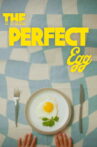 The Perfect Egg. Movie Streaming Online