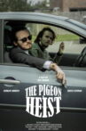 The Pigeon Heist Movie Streaming Online