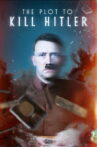 The Plot to Kill Hitler Movie Streaming Online