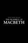 The Prophecy of Macbeth Movie Streaming Online