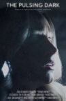 The Pulsing Dark Movie Streaming Online