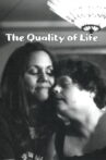 The Quality of Life Movie Streaming Online