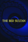 The Red Sultan Movie Streaming Online
