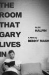 The Room That Gary Lives In Movie Streaming Online