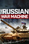 The Russian War Machine Movie Streaming Online