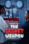 The Secret Weapon Movie Streaming Online
