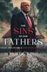 The Sins of our Fathers: Race, Religion, and the Rise of Trump Movie Streaming Online