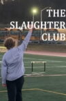 The Slaughter Club Movie Streaming Online