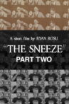 The Sneeze: Part Two Movie Streaming Online