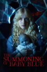 The Summoning of Baby Blue Movie Streaming Online