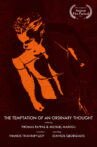 The Temptation of an Ordinary Thought Movie Streaming Online