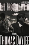 The Trouble With Thomas Daylee Movie Streaming Online