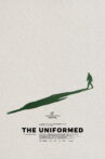 The Uniformed Movie Streaming Online