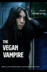 The Vegan Vampire Movie Streaming Online