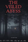 The Veiled Abyss Movie Streaming Online