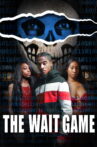 The Wait Game Movie Streaming Online