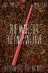 The War For The Ones We Love Movie Streaming Online