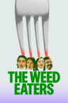The Weed Eaters Movie Streaming Online