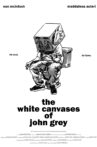 The White Canvases of John Grey Movie Streaming Online