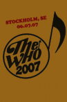 The Who: Stockholm 7/6/2007 Movie Streaming Online