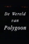 The World of Polygoon Movie Streaming Online