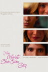 The Worst She Can Say Movie Streaming Online