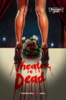 Theater Is Dead Movie Streaming Online