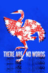 There Are No Words Movie Streaming Online