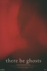 There Be Ghosts Movie Streaming Online
