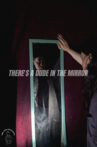 There's a Dude in the Mirror Movie Streaming Online