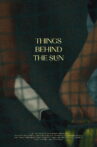 Things Behind the Sun Movie Streaming Online