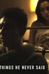 Things He Never Said Movie Streaming Online