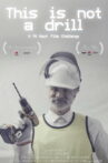 This Is Not A Drill Movie Streaming Online