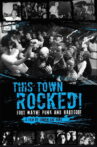 This Town Rocked! Movie Streaming Online