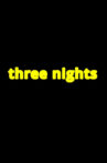 three nights Movie Streaming Online