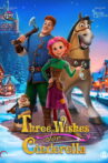 Three Wishes of Cinderella Movie Streaming Online