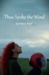 Thus Spoke the Wind Movie Streaming Online