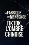 TikTok, l'ombre chinoise Movie Streaming Online