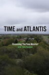 Time and Atlantis: Chronicling The Time Monster Movie Streaming Online