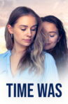 Time Was Movie Streaming Online