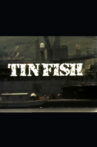 Tin Fish Movie Streaming Online