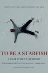 To Be a Starfish Movie Streaming Online