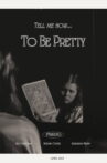 To Be Pretty Movie Streaming Online