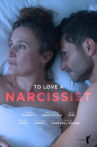 To Love a Narcissist Movie Streaming Online