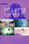 Toasted - A Caity Simmers Film Movie Streaming Online