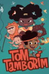 Tom Tamborim Movie Streaming Online