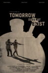 Tomorrow Does Not Exist Movie Streaming Online
