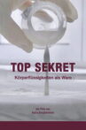 Top Sekret - Körperflüssigkeiten als Ware Movie Streaming Online