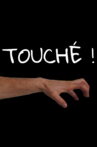 Touché ! Movie Streaming Online