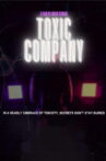 Toxic Company Movie Streaming Online